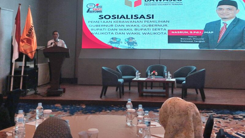 Bawaslu Sulteng Gelar Sosialisasi Pemetaan Kerawanan Pilkada Serentak 2024