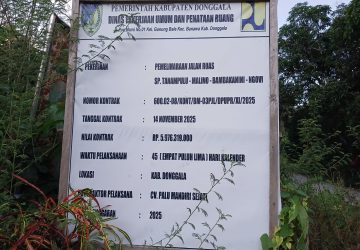 Proyek Jalan Rp5,9 Miliar di Donggala Dipertanyakan, Ruas Bambakanini-Ngovi Hanya Tercantum di Papan Proyek